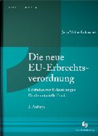 Die neue EU-Erbrechtsverordnung, MÜLLER-LUKOSCHEK,  Jutta - Paperback - 9783956460357