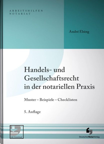 Handels- und Gesellschaftsrecht in der notariellen Praxis, André Elsing - Paperback - 9783956462320