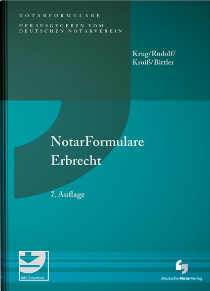 NotarFormulare Erbrecht, Walter Krug ;  Michael Rudolf ;  Ludwig Kroiß ;  Jan Bittler - Gebonden - 9783956462832