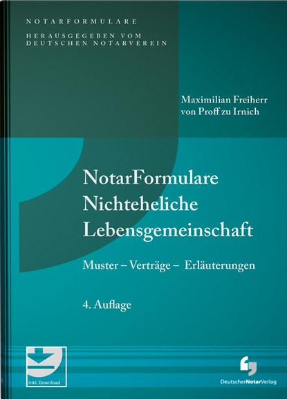 NotarFormulare Nichteheliche Lebensgemeinschaft, Maximilian von Proff zu Irnich - Gebonden - 9783956462887