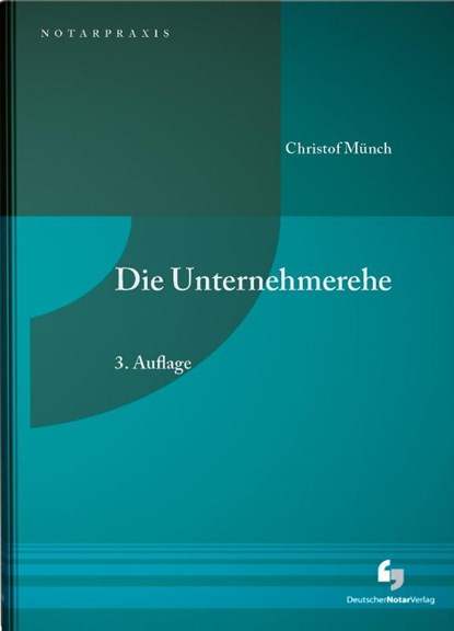 Die Unternehmerehe, Christof Münch - Gebonden - 9783956463259