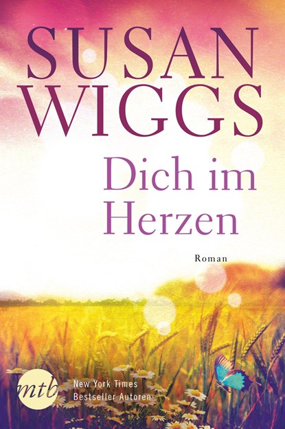 Dich im Herzen, Susan Wiggs - Paperback - 9783956497179
