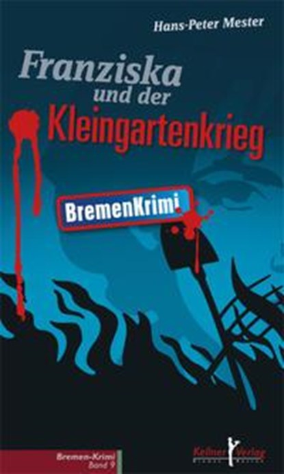 Franziska und der Kleingartenkrieg, Hans-Peter Mester - Paperback - 9783956511882
