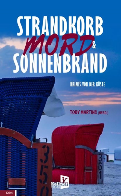 Strandkorb, Mord & Sonnenbrand, Anne Achner ; Alexa Stein ; Jochen Windheuser ; Marita Alberts - Paperback - 9783956514449