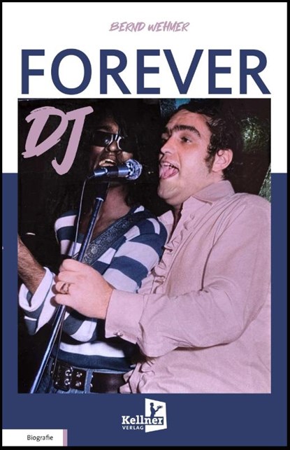 FOREVER DJ, Bernd Wehmer - Gebonden - 9783956514975
