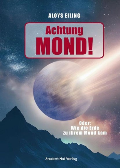 Achtung Mond!, Aloys Eiling - Paperback - 9783956523601