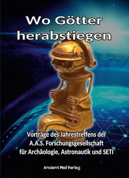 Wo Götter herabstiegen, Erich Von Däniken ; Peter Fiebag ; Ramon Zürcher ; Werner Betz - Paperback - 9783956523625