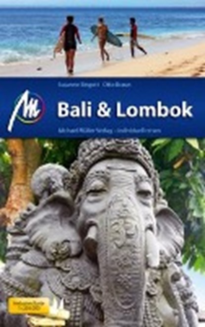 Bali & Lombok Reiseführer Michael Müller Verlag, BEIGOTT,  Susanne ; Braun, Otto - Paperback - 9783956541322