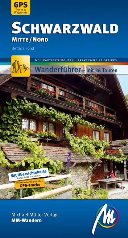 Schwarzwald Mitte/Nord MM-Wandern Wanderführer Michael Müller Verlag, Bettina Forst - Paperback - 9783956543371
