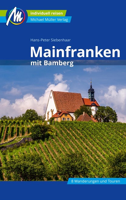Mainfranken Reiseführer Michael Müller Verlag, Hans-Peter Siebenhaar - Paperback - 9783956543692