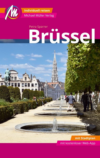 Brüssel MM-City Reiseführer Michael Müller Verlag, Petra Sparrer - Paperback - 9783956545047