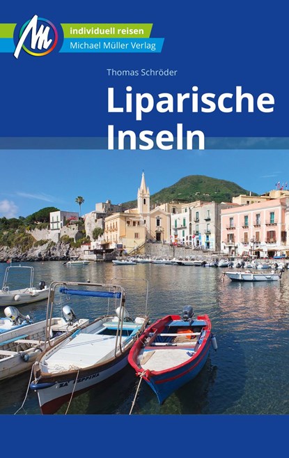 Liparische Inseln Reiseführer Michael Müller Verlag, Thomas Schröder - Paperback - 9783956545979