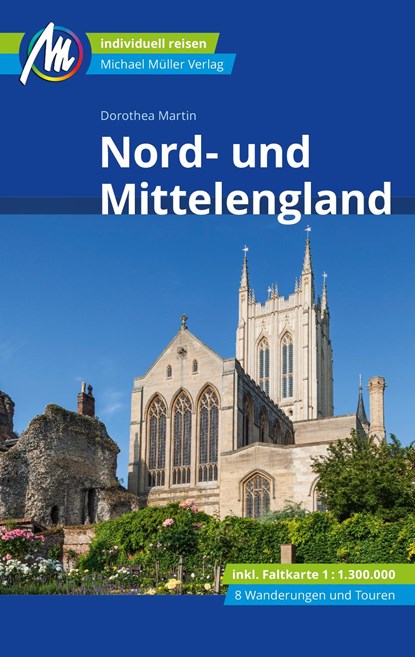 Nord- und Mittelengland Reiseführer Michael Müller Verlag, Dorothea Martin - Paperback - 9783956547324