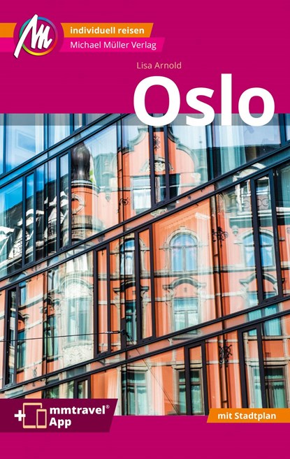 Oslo MM-City Reiseführer Michael Müller Verlag, Lisa Arnold - Paperback - 9783956547645