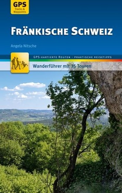 Fränkische Schweiz Wanderführer Michael Müller Verlag, Angela Nitsche - Ebook - 9783956547782