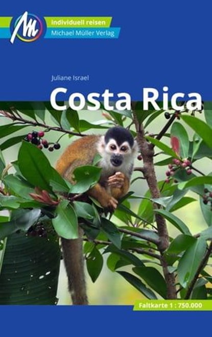 Costa Rica Reiseführer Michael Müller Verlag, Juliane Israel - Ebook - 9783956548185