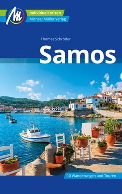 Samos Reiseführer Michael Müller Verlag, Thomas Schröder - Ebook - 9783956548208