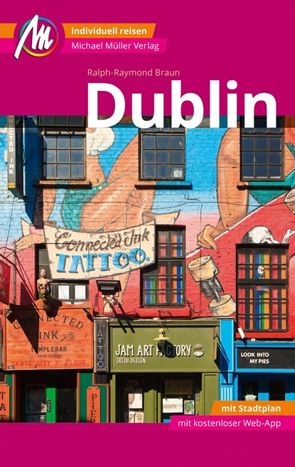 Dublin MM-City Reiseführer Michael Müller Verlag, Ralph-Raymond Braun - Paperback - 9783956548406