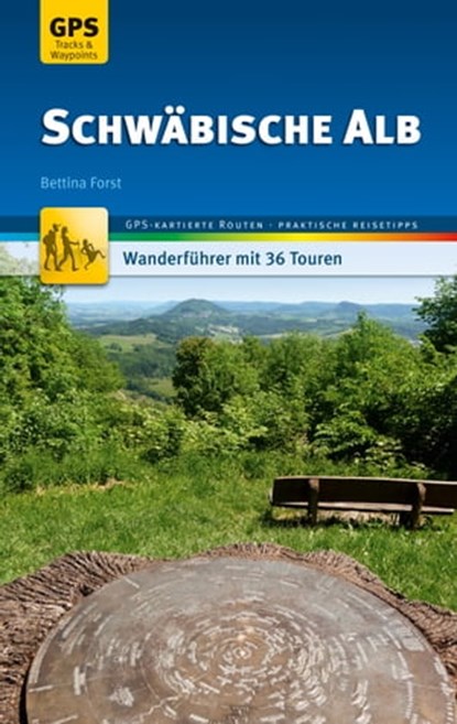 Schwäbische Alb Wanderführer Michael Müller Verlag, Bettina Forst - Ebook - 9783956548437