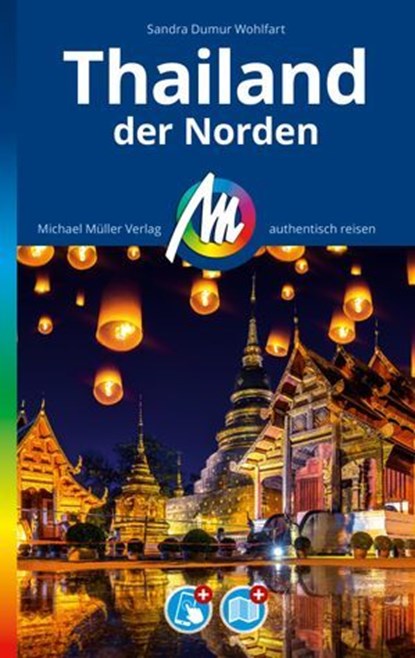 MICHAEL MÜLLER REISEFÜHRER Thailand - der Norden, Sandra Dumur Wohlfart - Ebook - 9783956549038