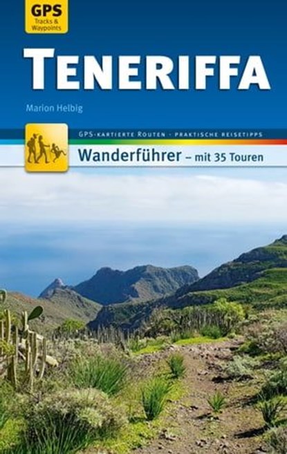 Teneriffa Wanderführer Michael Müller Verlag, Marion Helbig - Ebook - 9783956549052