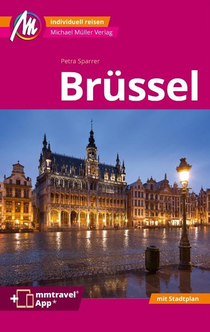 Brüssel MM-City Reiseführer Michael Müller Verlag, Petra Sparrer - Paperback - 9783956549694