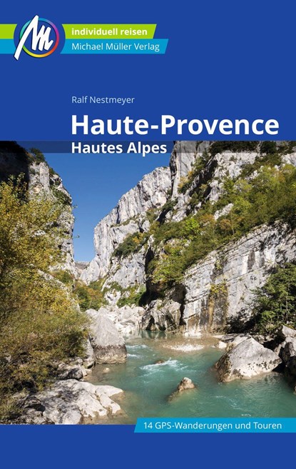Haute-Provence Reiseführer Michael Müller Verlag, Ralf Nestmeyer - Paperback - 9783956549717
