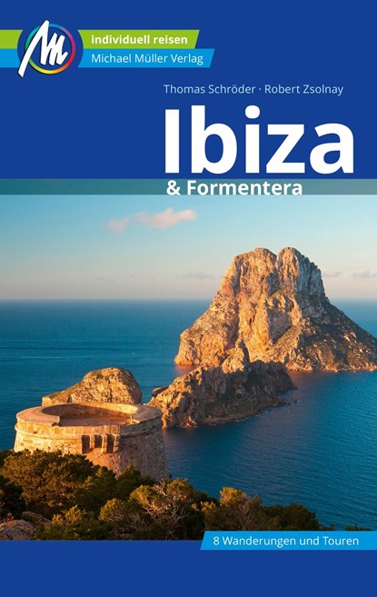 Ibiza & Formentera Reiseführer Michael Müller Verlag, Thomas Schröder ;  Robert Zsolnay - Paperback - 9783956549908