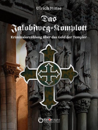 Das Jakobsweg-Komplott, HINSE,  Ulrich - Paperback - 9783956557453