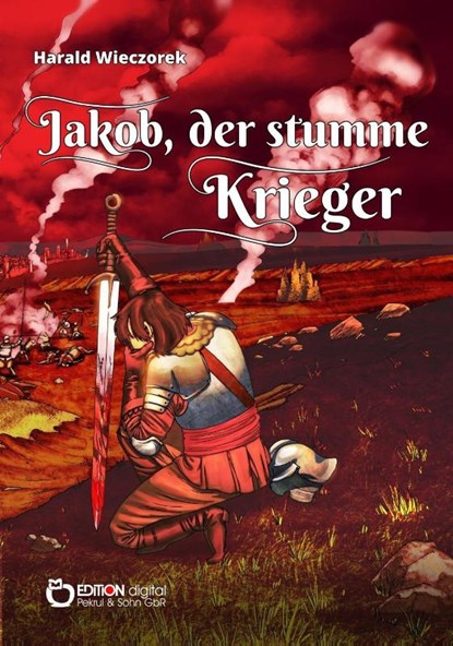 Jakob, der stumme Krieger, Harald Wieczorek - Paperback - 9783956559938