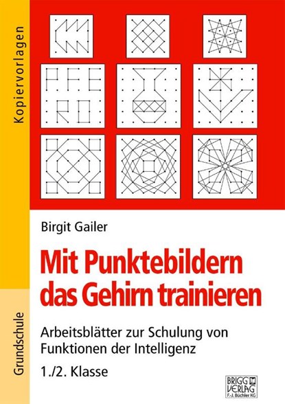 Mit Punktebildern das Gehirn trainieren - 1./2. Klasse, Birgit Gailer - Paperback - 9783956601514