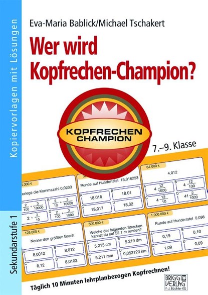 Wer wird Kopfrechen-Champion? 7.- 9. Klasse, Eva-Maria Bablick ; Michael Tschakert - Paperback - 9783956601873