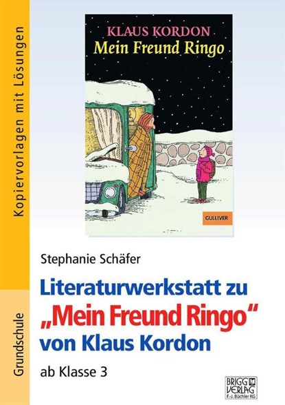 "Mein Freund Ringo". Literaturwerkstatt, Klaus Kordon ; Stephanie Schäfer - Paperback - 9783956604461