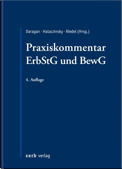 Praxiskommentar ErbStG und BewG, Hanspeter Daragan ; Raymond Halaczinsky ; Christopher Riedel - Gebonden - 9783956611261