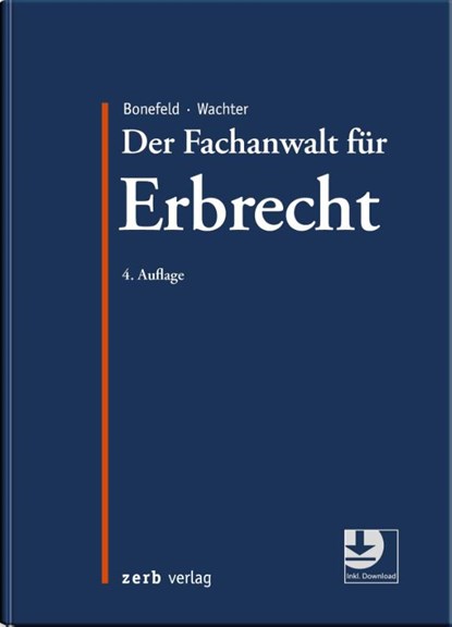 Der Fachanwalt für Erbrecht, Michael Bonefeld ; Thomas Wachter - Gebonden - 9783956611339