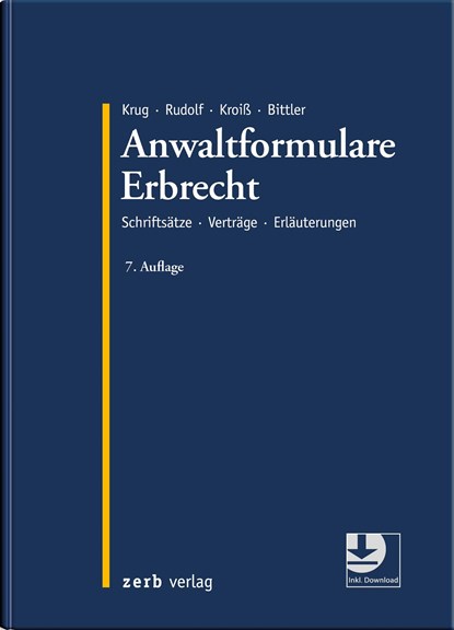 Anwaltformulare Erbrecht, Walter Krug ;  Michael Rudolf ;  Ludwig Kroiß ;  Jan Bittler - Gebonden - 9783956611346
