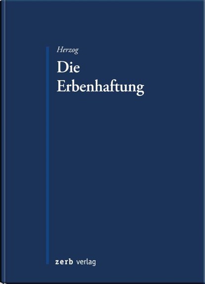 Die Erbenhaftung, Stephanie Herzog - Paperback - 9783956611377