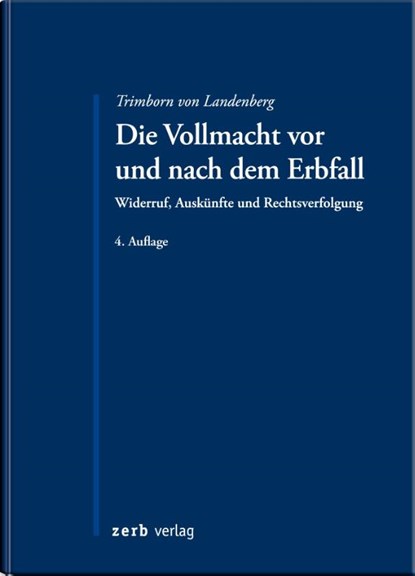 Die Vollmacht vor und nach dem Erbfall, Dieter Trimborn von Landenberg - Paperback - 9783956611384