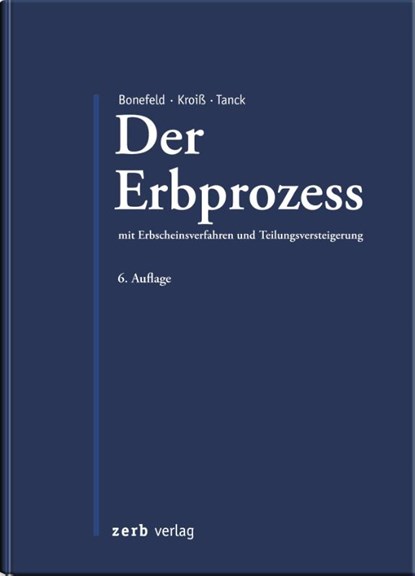 Der Erbprozess, Michael Bonefeld ; Ludwig Kroiß ; Manuel Tanck - Gebonden - 9783956611414
