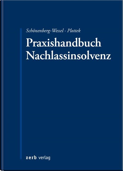 Praxishandbuch Nachlassinsolvenz, Ulf Schönenberg-Wessel ; Pierre Plottek - Paperback - 9783956611537