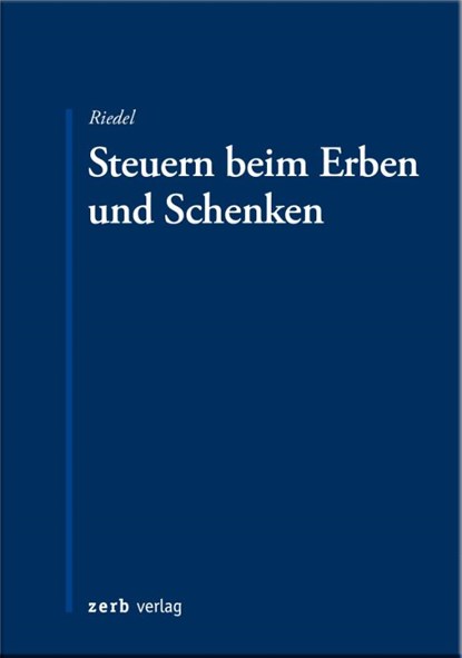 Steuern beim Erben und Schenken, Christopher Riedel - Paperback - 9783956611575