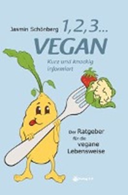 1, 2, 3 ... vegan, SCHÖNBERG,  Jasmin - Paperback - 9783956670756