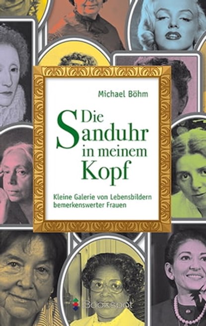 Die Sanduhr in meinem Kopf, Michael Böhm - Ebook - 9783956691737