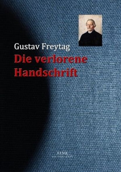 Die verlorene Handschrift, Gustav Freytag - Ebook - 9783956700095