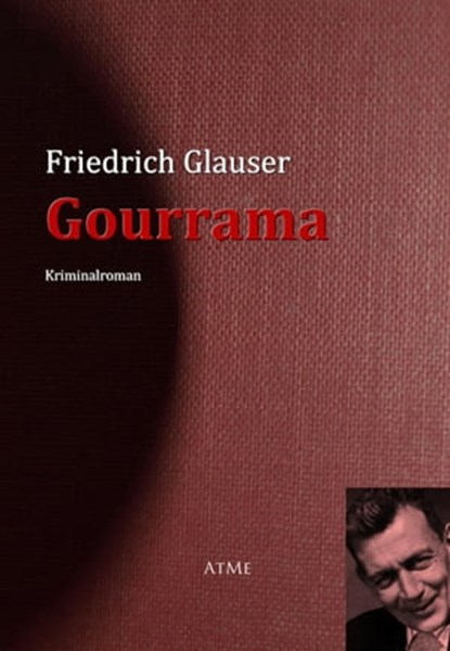 Gourrama, Friedrich Glauser - Ebook - 9783956700132