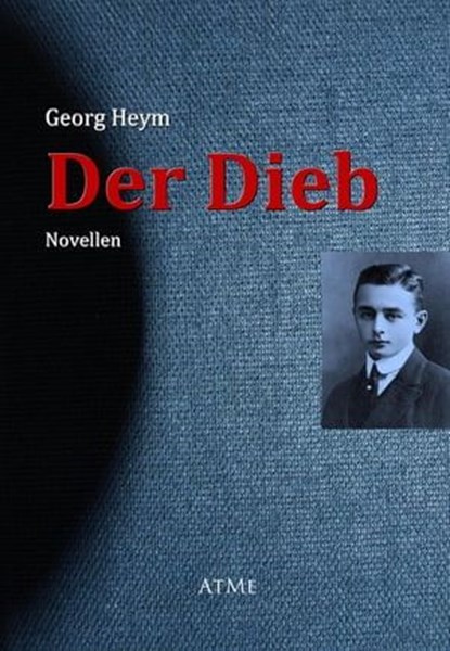 Der Dieb, Georg Heym - Ebook - 9783956700194