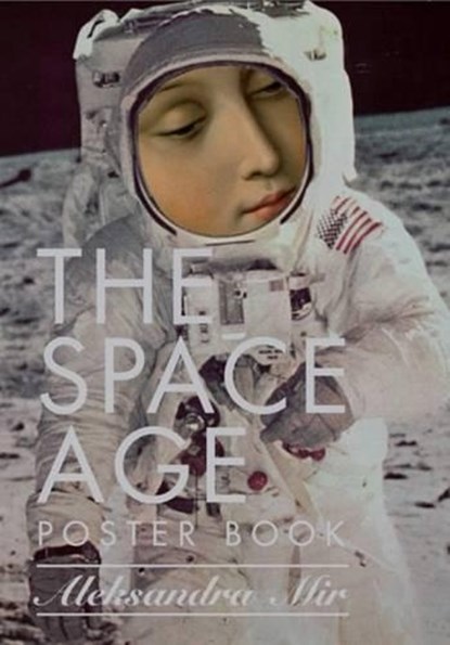 The Space Age, MIR,  Aleksandra - Paperback - 9783956790225