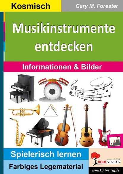 Musikinstrumente entdecken, Gary M. Forester - Gebonden - 9783956864476