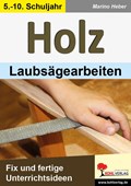 HOLZ - Laubsägearbeiten | Marino Heber | 