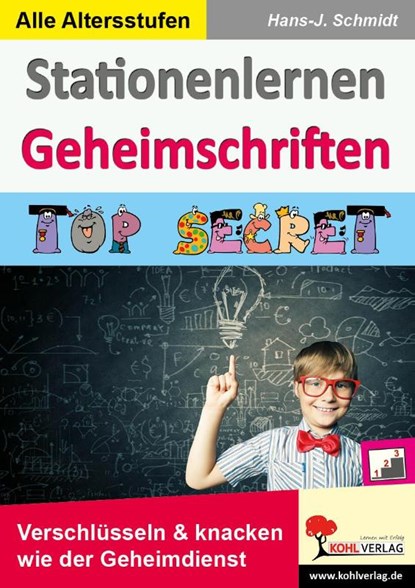 Stationenlernen Geheimschriften, Hans-J. Schmidt - Gebonden - 9783956867415